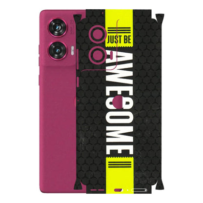 Motorola Phone Skins (All Models) - Just Be Awesome - 3D Embossed Finish (L-101) Motorola Edge 50 Fusion (5G)