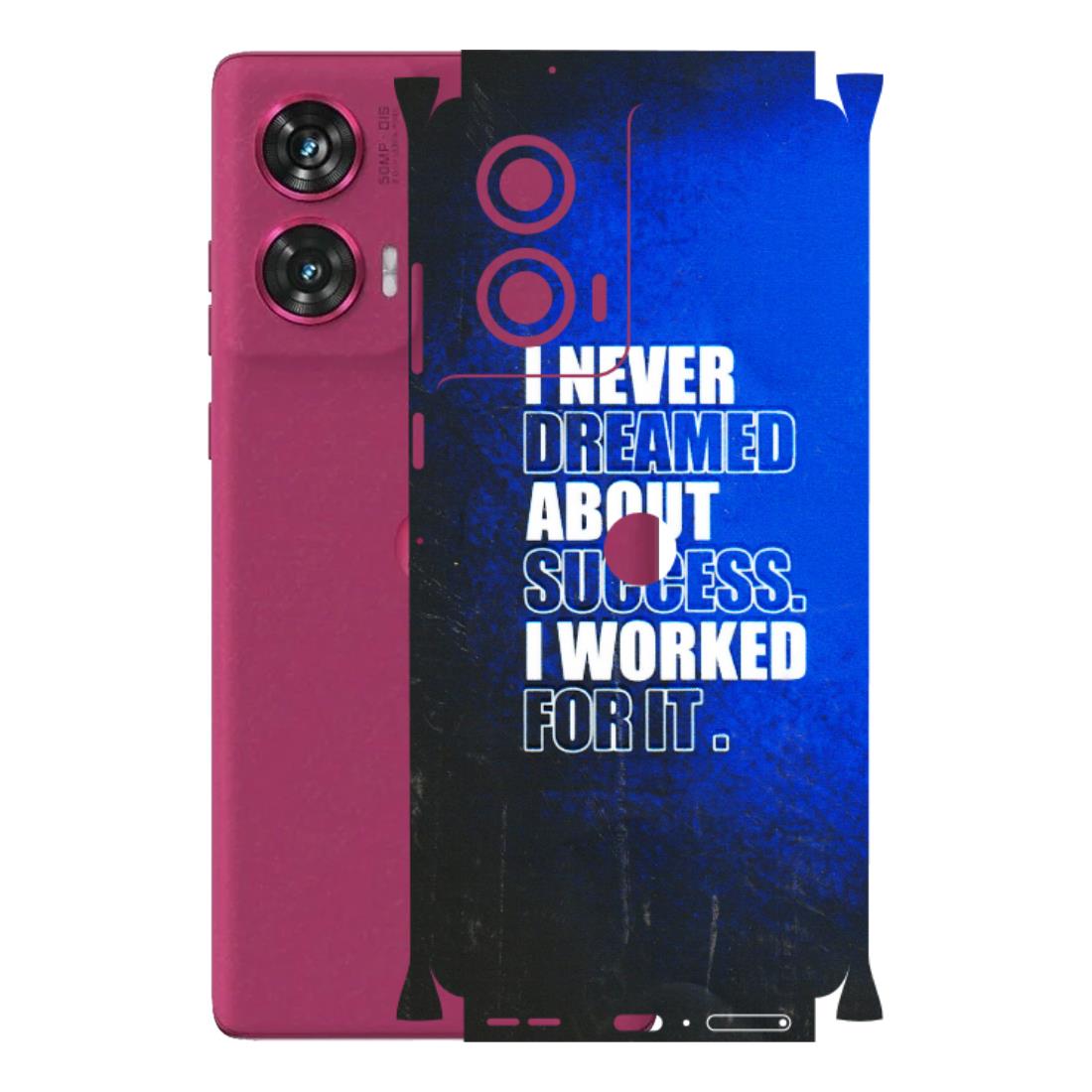 Motorola Phone Skins (All Models) - I Never Dreamed About Success - 3D Embossed Finish (L-283) Motorola Edge 50 Fusion (5G)