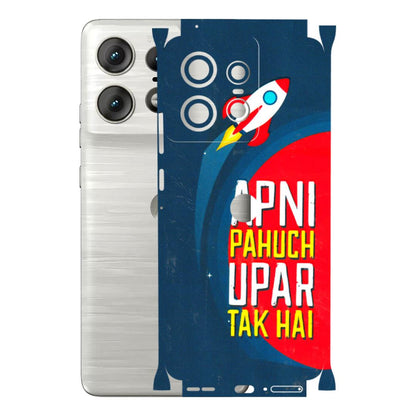 Motorola Phone Skins (All Models) - Apni Pahuch Upar Tak Hai - 3D Embossed Finish (L-276) Motorola Edge 50 PRO (5G)