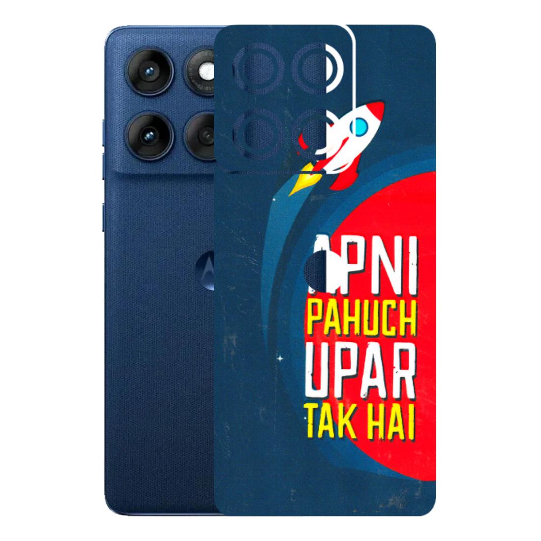 Motorola Phone Skins (All Models) - Apni Pahuch Upar Tak Hai - 3D Embossed Finish (L-276) Motorola Edge 60
