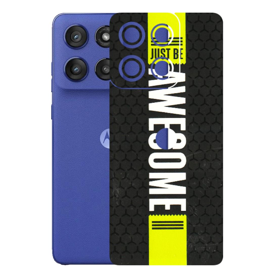Motorola Phone Skins (All Models) - Just Be Awesome - 3D Embossed Finish (L-101) Motorola Edge 60 Stylus