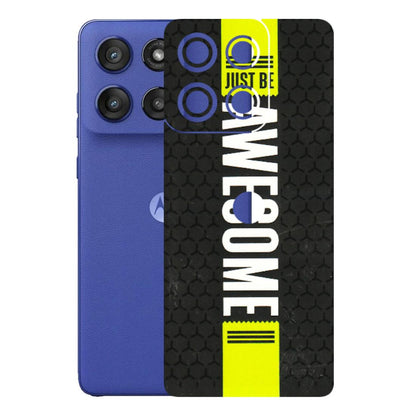 Motorola Phone Skins (All Models) - Just Be Awesome - 3D Embossed Finish (L-101) Motorola Edge 60 Stylus