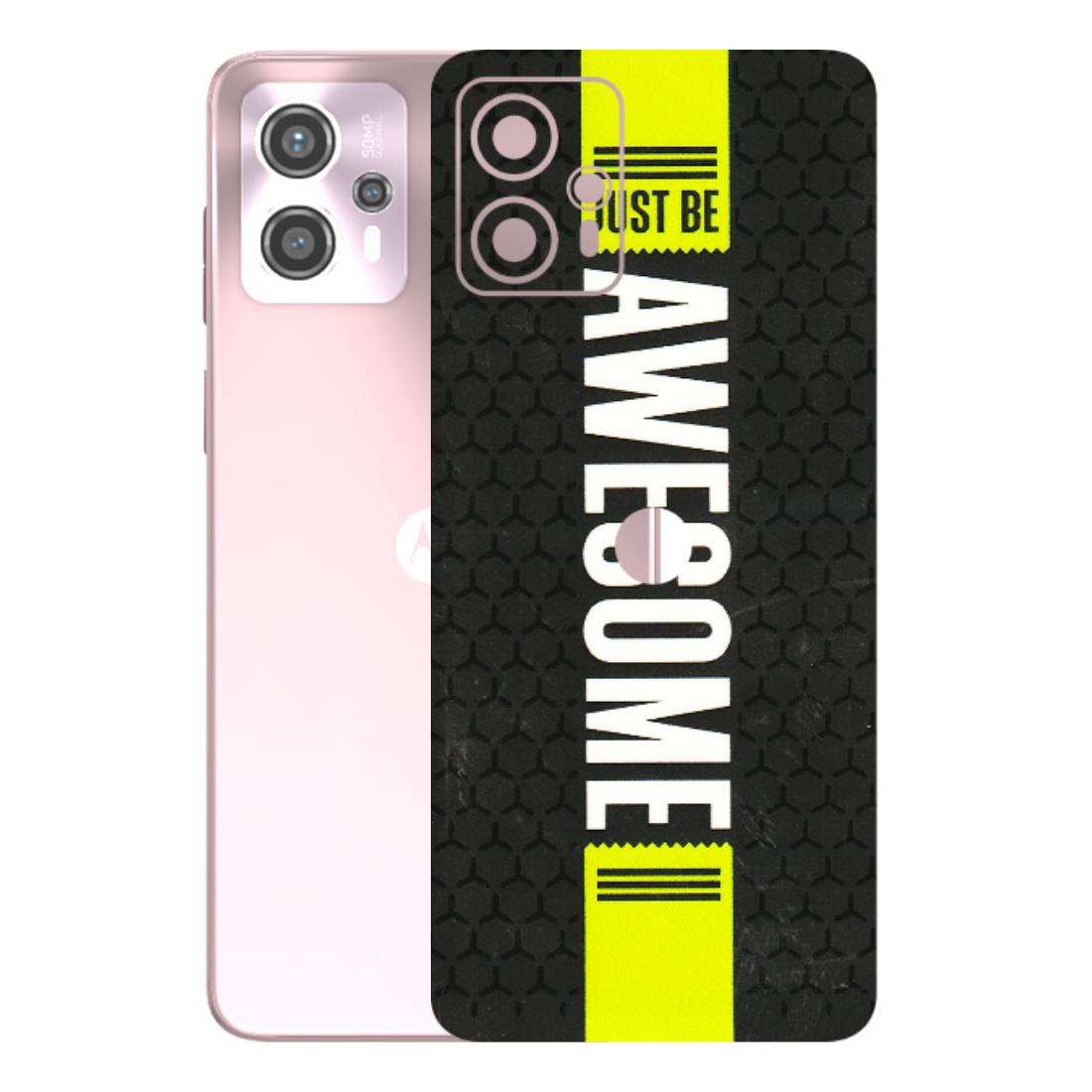 Motorola Phone Skins (All Models) - Just Be Awesome - 3D Embossed Finish (L-101) Motorola G13