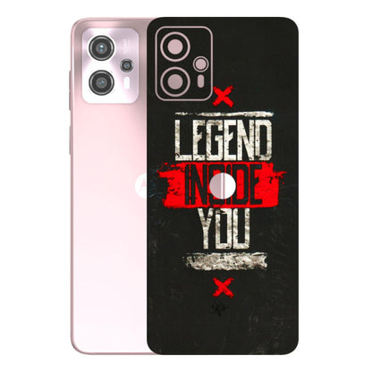 Motorola Phone Skins (All Models) - Legend Inside You - 3D Embossed Finish (L-186) Motorola G13