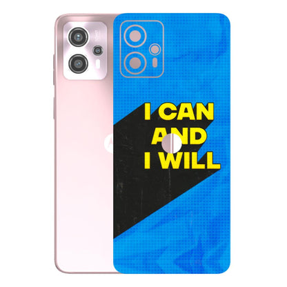Motorola Phone Skins (All Models) - I Can And I Will - 3D Embossed Finish (L-281) Motorola G13
