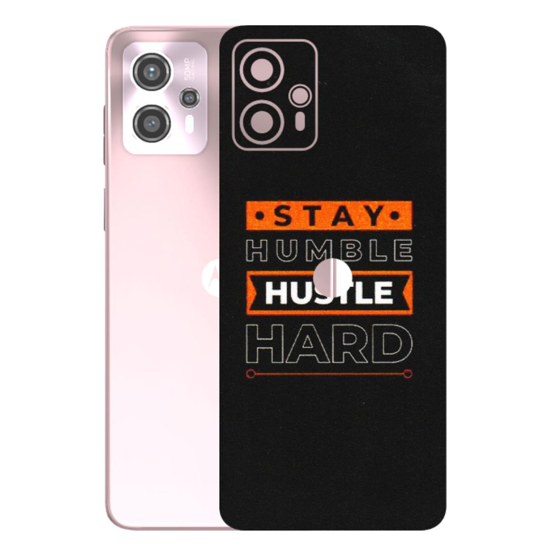 Motorola Phone Skins (All Models) - Stay Humble Stay Hard - Matte Finish (M-48) Motorola G13