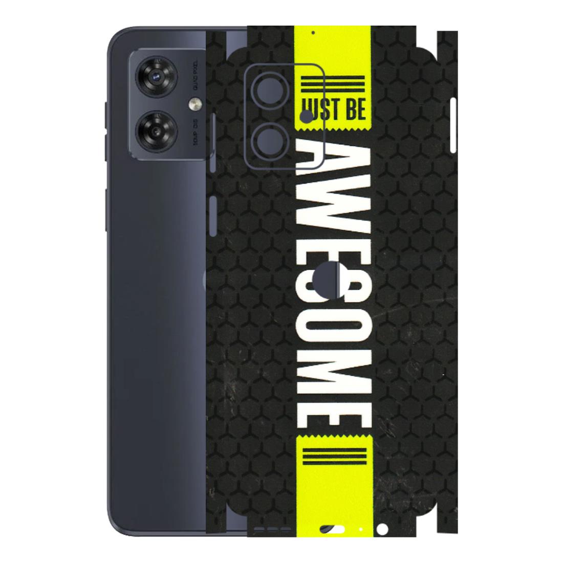 Motorola Phone Skins (All Models) - Just Be Awesome - 3D Embossed Finish (L-101) Motorola G54 (5G)