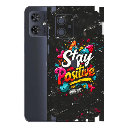 Motorola Phone Skins (All Models) - Stay Positive Black - 3D Embossed Finish (L-31) Motorola G54 (5G)