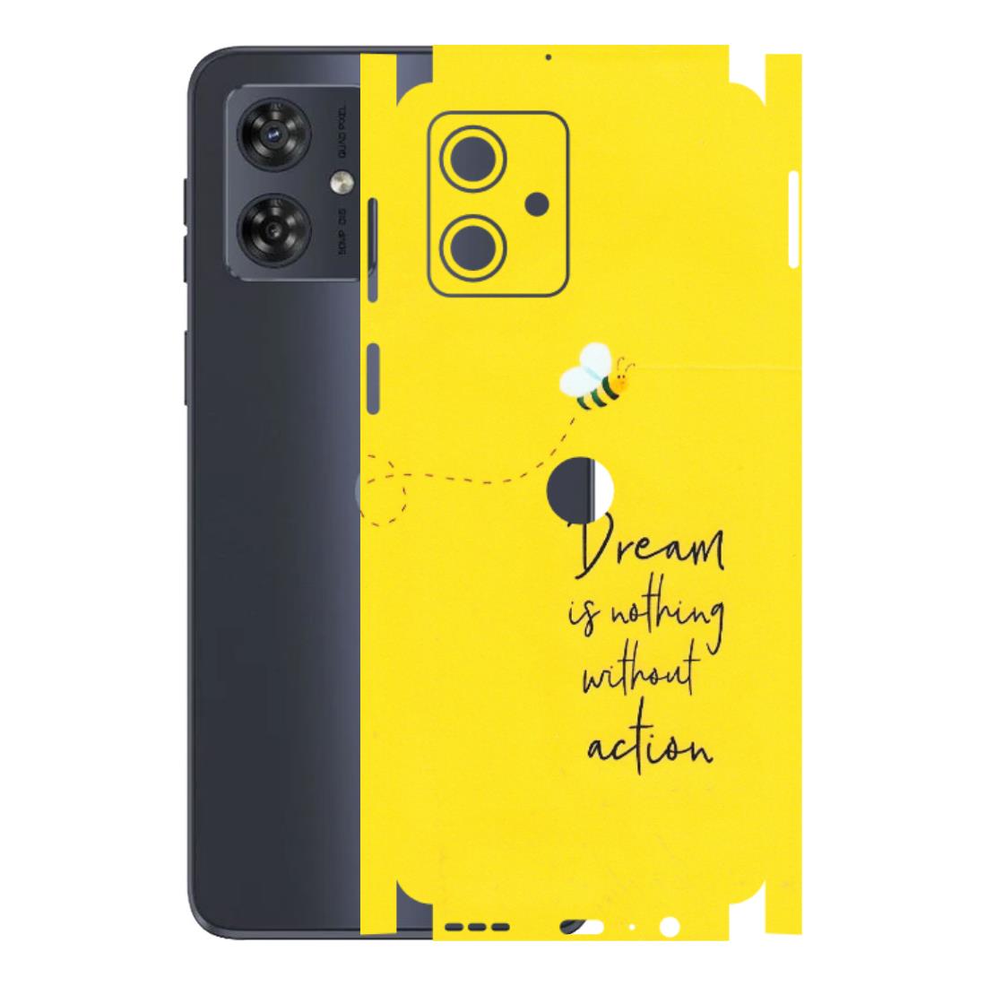 Motorola Phone Skins (All Models) - Dream Is Nothing Without Action - Matte Finish (M-138) Motorola G54 (5G)