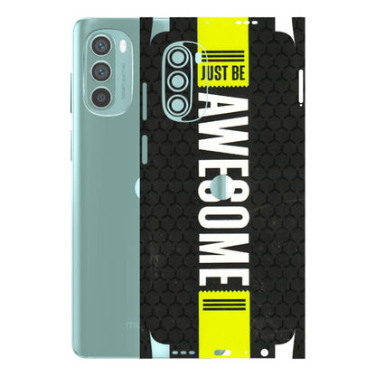 Motorola Phone Skins (All Models) - Just Be Awesome - 3D Embossed Finish (L-101) Motorola G62 5G -