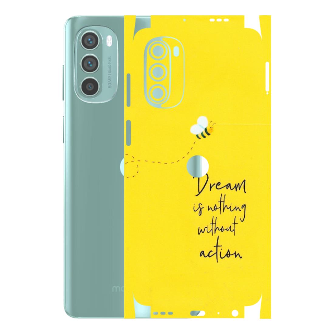 Motorola Phone Skins (All Models) - Dream Is Nothing Without Action - Matte Finish (M-138) Motorola G62 5G -