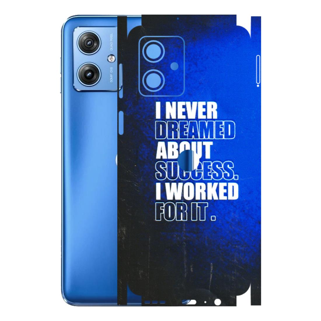 Motorola Phone Skins (All Models) - I Never Dreamed About Success - 3D Embossed Finish (L-283) Motorola G64 (5G)