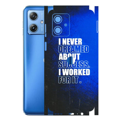 Motorola Phone Skins (All Models) - I Never Dreamed About Success - 3D Embossed Finish (L-283) Motorola G64 (5G)