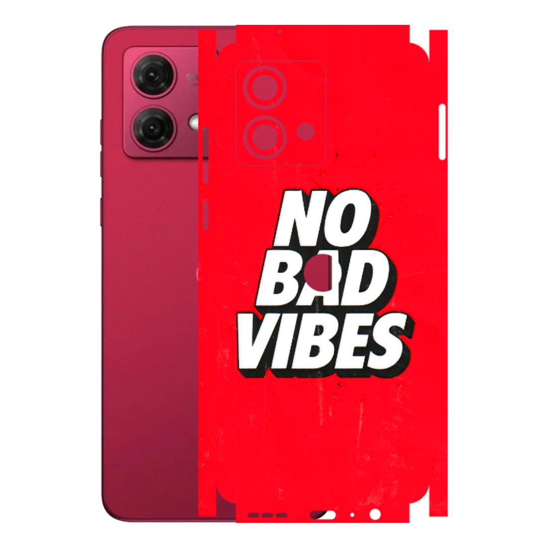 Motorola Phone Skins (All Models) - No Bad Vibes - 3D Embossed Finish (L-280) Motorola G84 (5G)