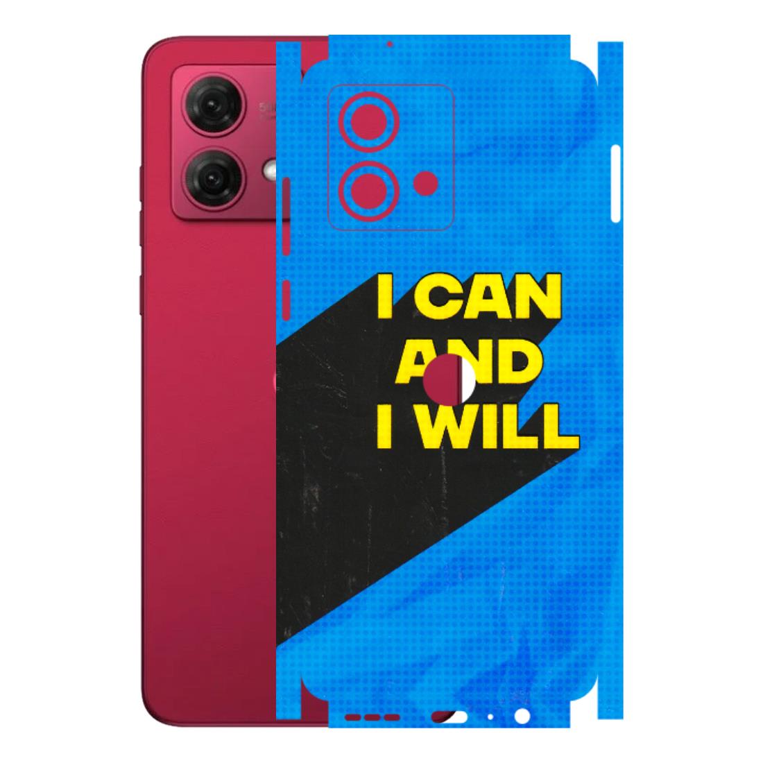 Motorola Phone Skins (All Models) - I Can And I Will - 3D Embossed Finish (L-281) Motorola G84 (5G)