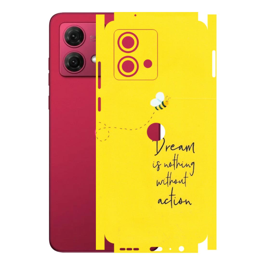 Motorola Phone Skins (All Models) - Dream Is Nothing Without Action - Matte Finish (M-138) Motorola G84 (5G)