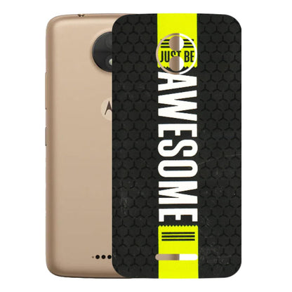 Motorola Phone Skins (All Models) - Just Be Awesome - 3D Embossed Finish (L-101) Motorola Moto C