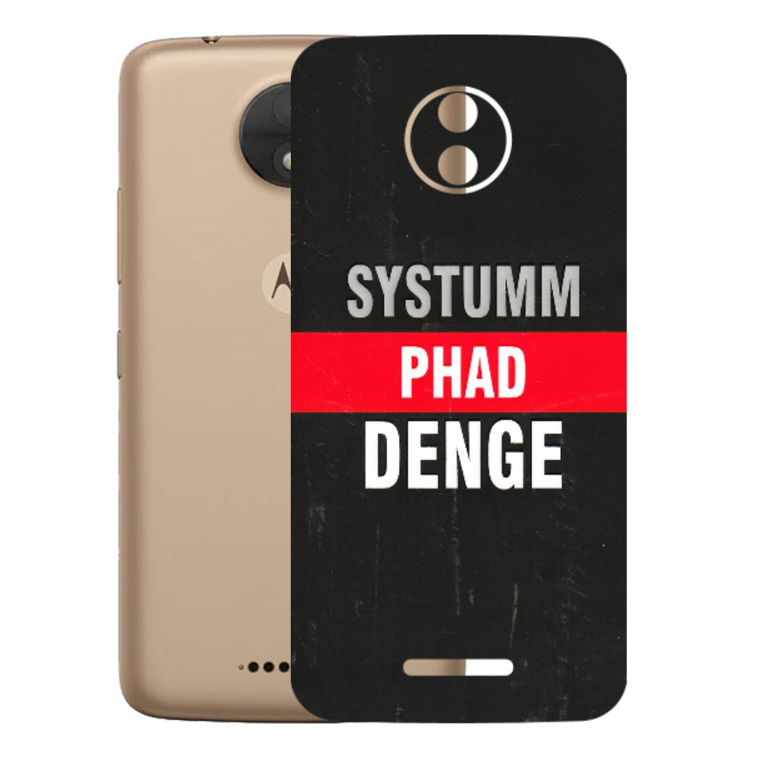 Motorola Phone Skins (All Models) - Systumm Phad Denge - 3D Embossed Finish (L-278) Motorola Moto C