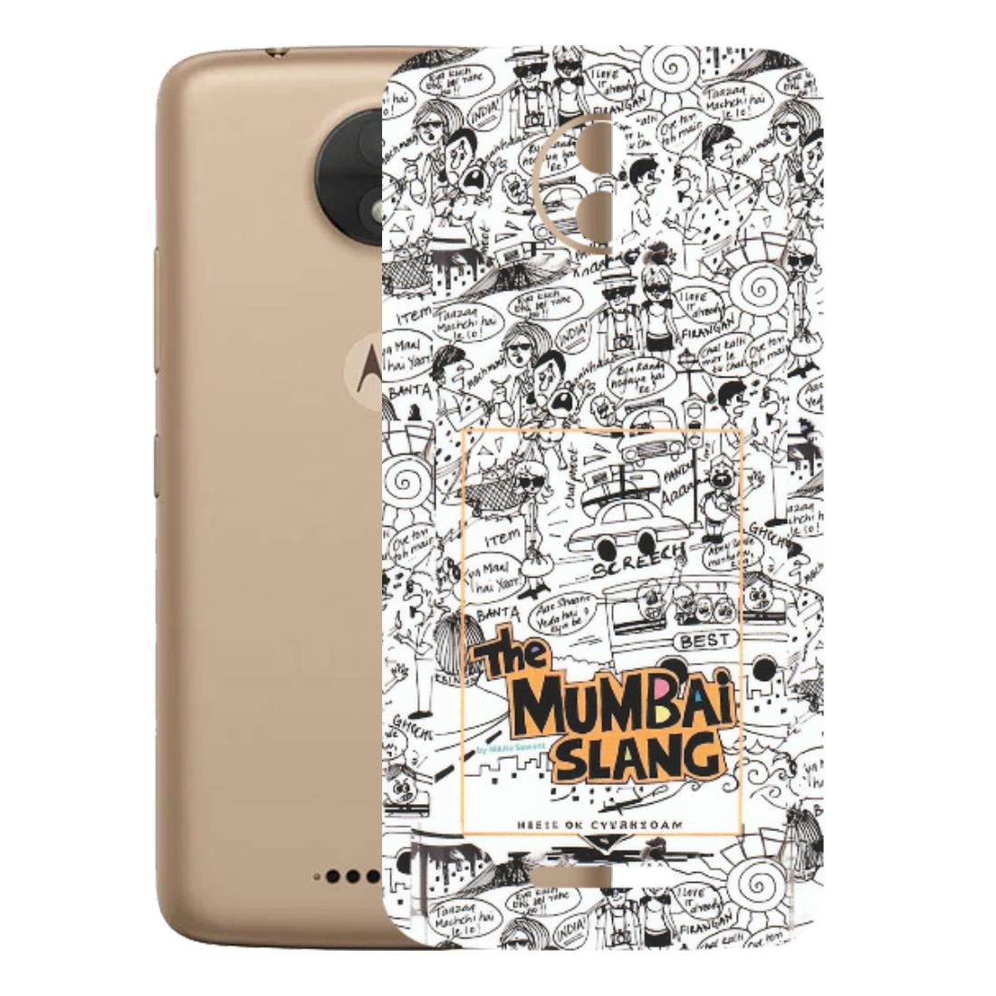 Motorola Phone Skins (All Models) - The Mumbai Slang - Matte Finish (M-142) Motorola Moto C