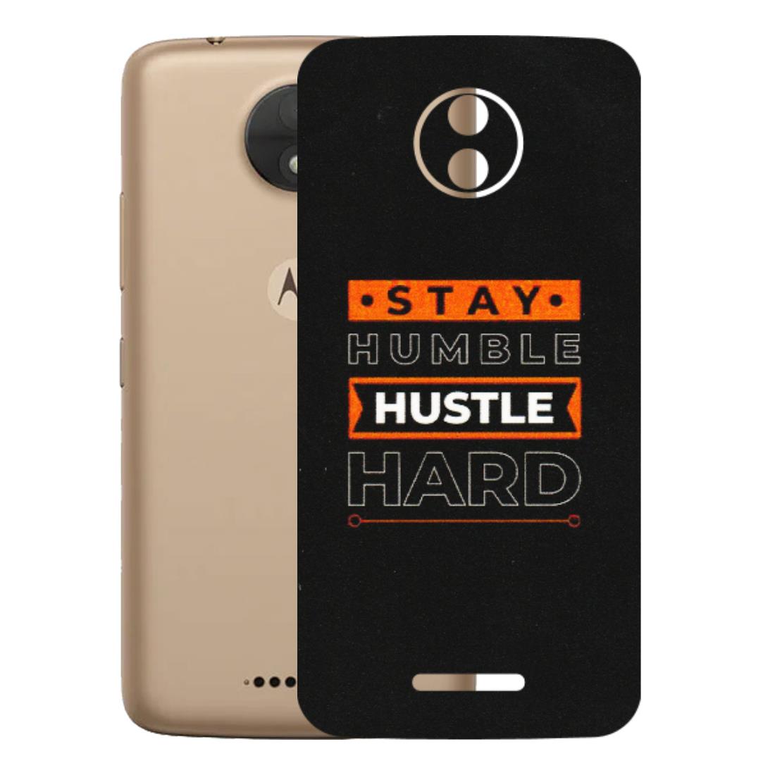 Motorola Phone Skins (All Models) - Stay Humble Stay Hard - Matte Finish (M-48) Motorola Moto C