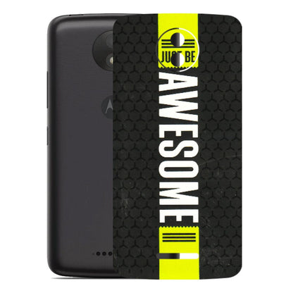 Motorola Phone Skins (All Models) - Just Be Awesome - 3D Embossed Finish (L-101) Motorola Moto C Plus