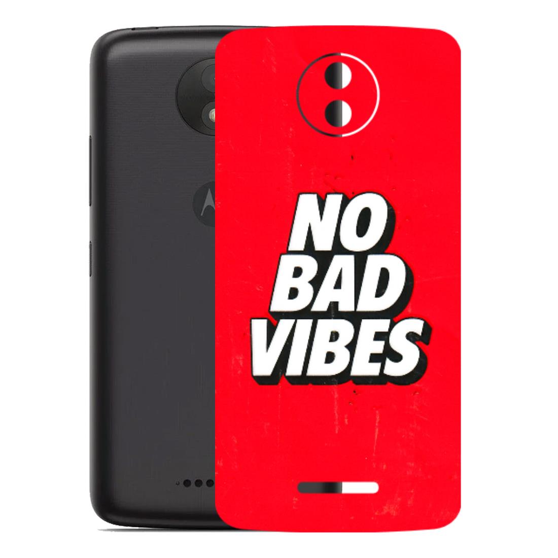 Motorola Phone Skins (All Models) - No Bad Vibes - 3D Embossed Finish (L-280) Motorola Moto C Plus