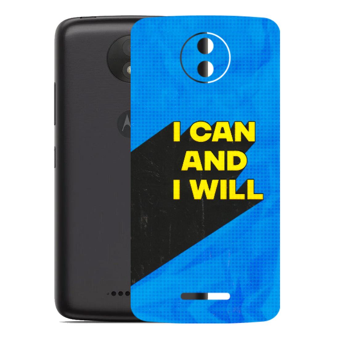 Motorola Phone Skins (All Models) - I Can And I Will - 3D Embossed Finish (L-281) Motorola Moto C Plus