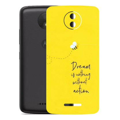 Motorola Phone Skins (All Models) - Dream Is Nothing Without Action - Matte Finish (M-138) Motorola Moto C Plus
