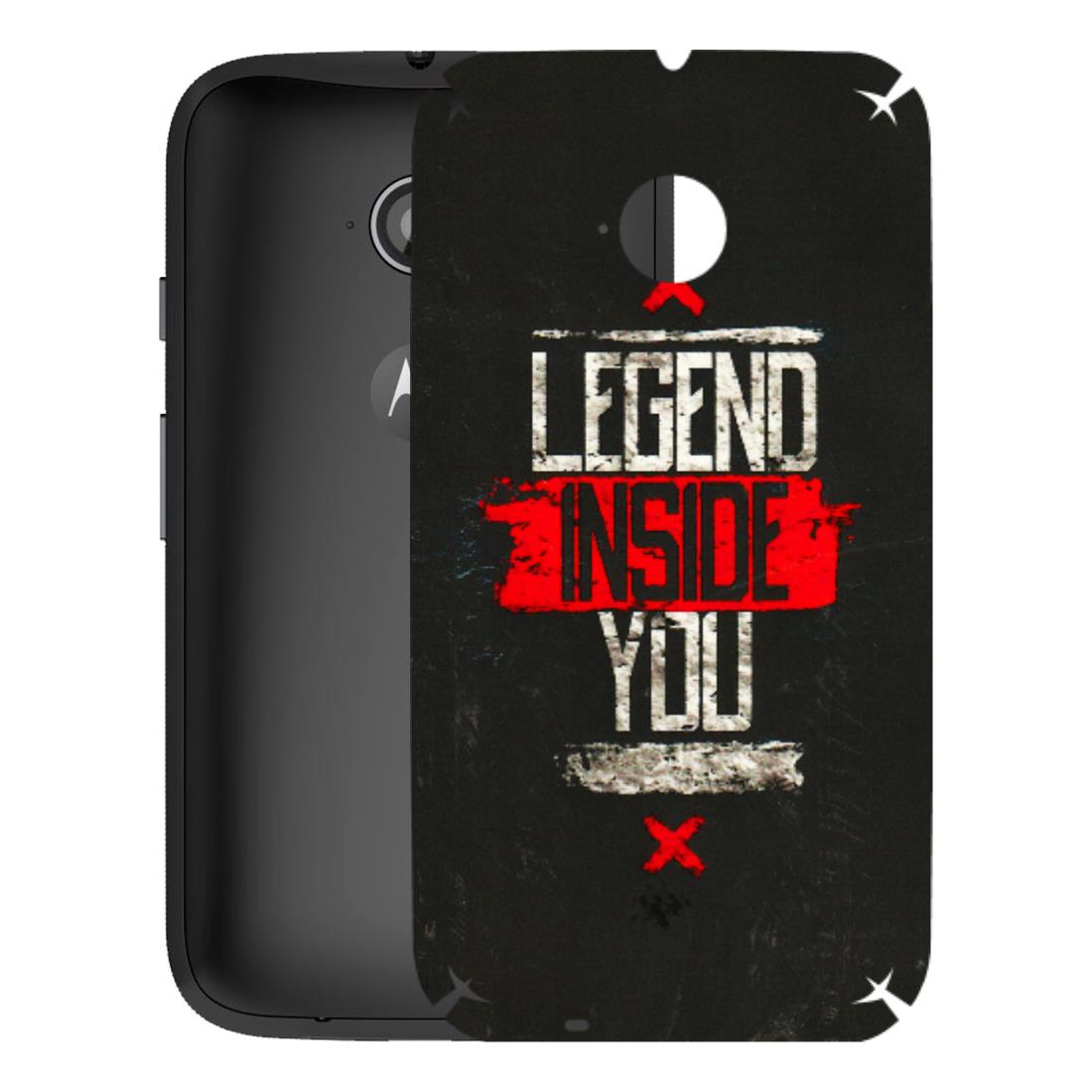Motorola Phone Skins (All Models) - Legend Inside You - 3D Embossed Finish (L-186) Motorola Moto E2