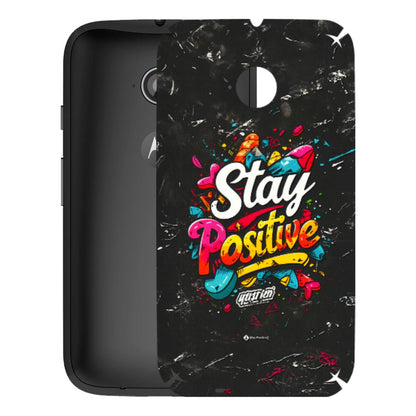 Motorola Phone Skins (All Models) - Stay Positive Black - 3D Embossed Finish (L-31) Motorola Moto E2