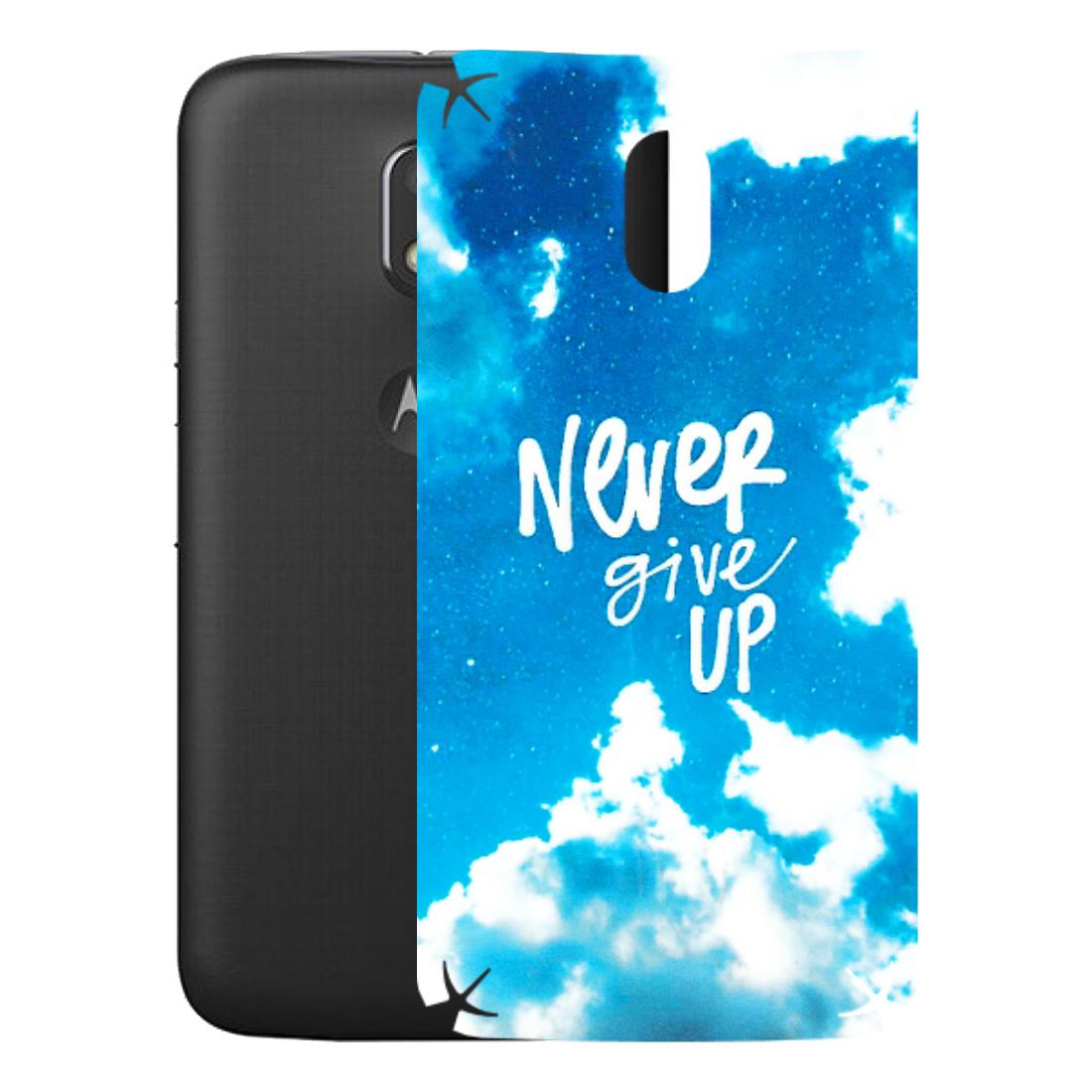 Motorola Phone Skins (All Models) - Never Give Up - 3D Embossed Finish (L-279) Motorola Moto E3 Power