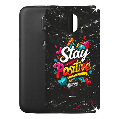 Motorola Phone Skins (All Models) - Stay Positive Black - 3D Embossed Finish (L-31) Motorola Moto E3 Power