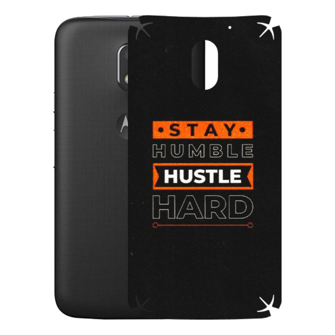 Motorola Phone Skins (All Models) - Stay Humble Stay Hard - Matte Finish (M-48) Motorola Moto E3 Power