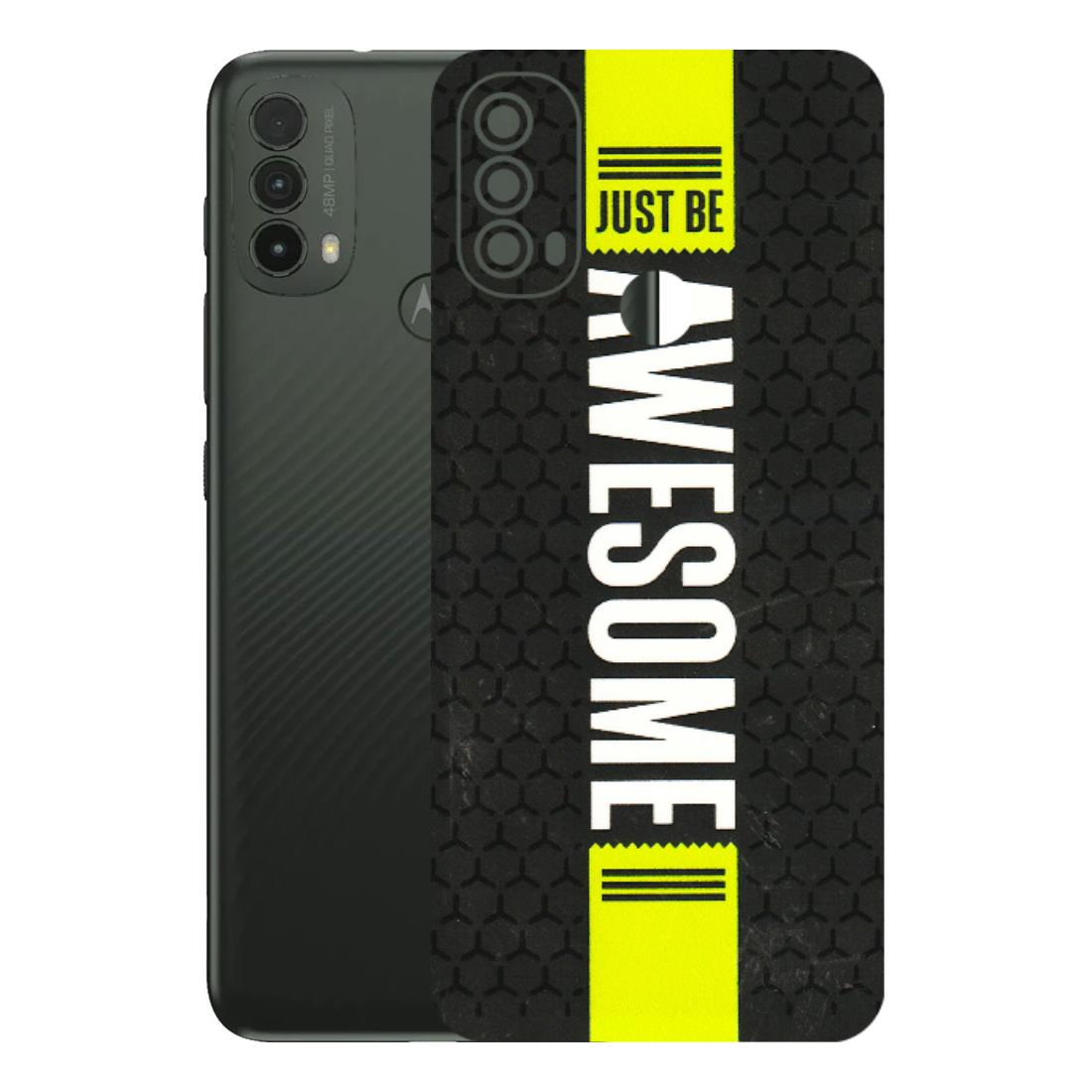 Motorola Phone Skins (All Models) - Just Be Awesome - 3D Embossed Finish (L-101) Motorola Moto E40