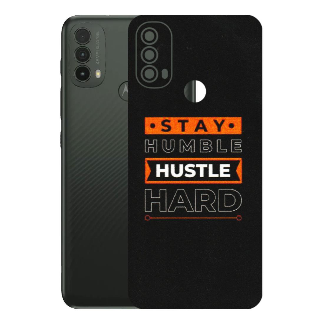 Motorola Phone Skins (All Models) - Stay Humble Stay Hard - Matte Finish (M-48) Motorola Moto E40