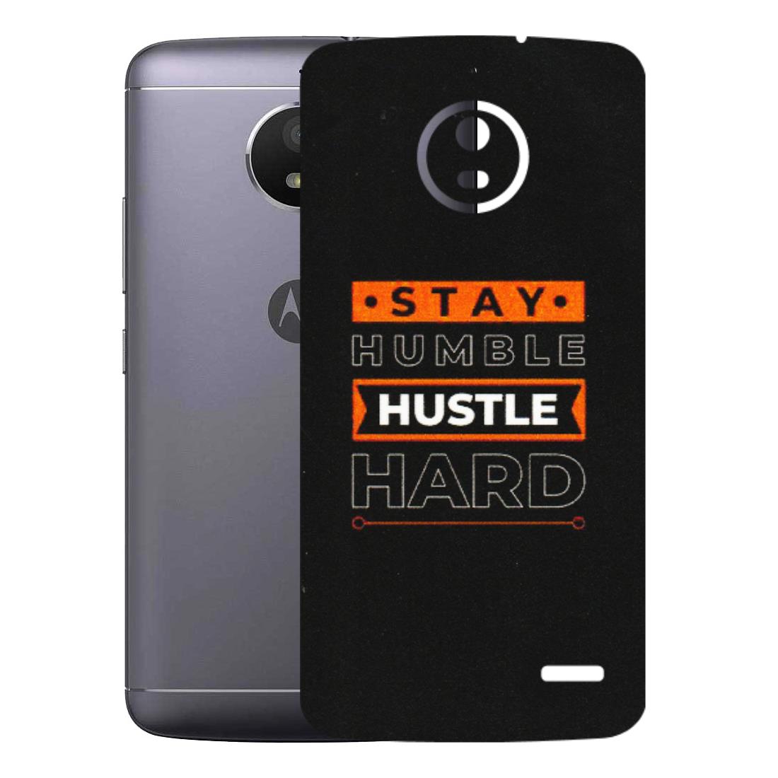Motorola Phone Skins (All Models) - Stay Humble Stay Hard - Matte Finish (M-48) Motorola Moto E4