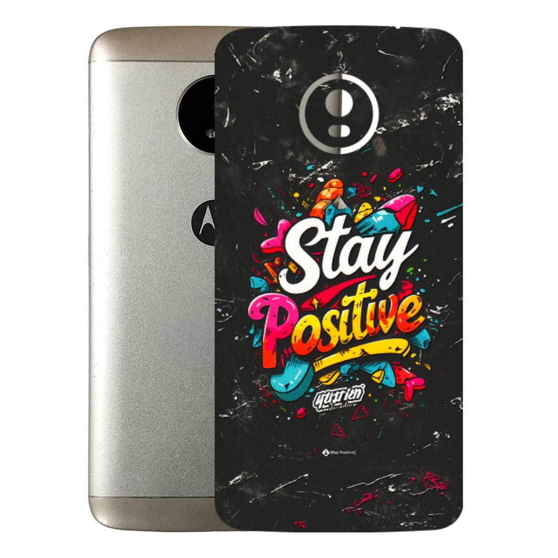 Motorola Phone Skins (All Models) - Stay Positive Black - 3D Embossed Finish (L-31) Motorola Moto E4 Plus