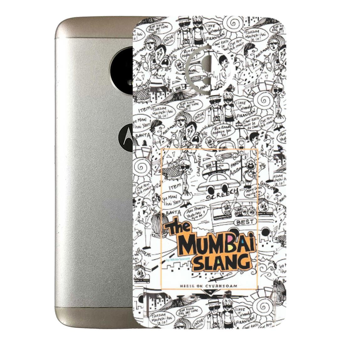 Motorola Phone Skins (All Models) - The Mumbai Slang - Matte Finish (M-142) Motorola Moto E4 Plus