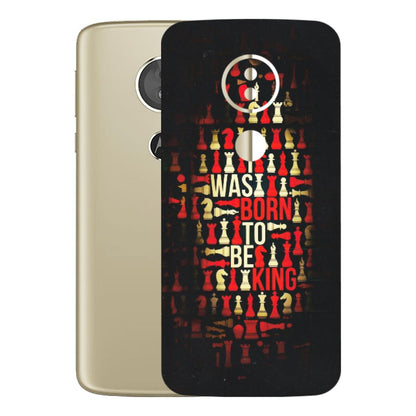 Motorola Phone Skins (All Models) - Born To Be King - Matte Finish (M-73) Motorola Moto E5