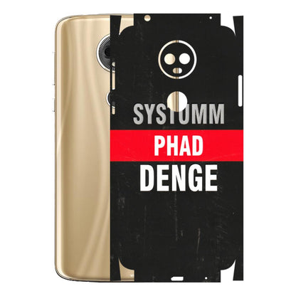Motorola Phone Skins (All Models) - Systumm Phad Denge - 3D Embossed Finish (L-278) Motorola Moto E5 Plus