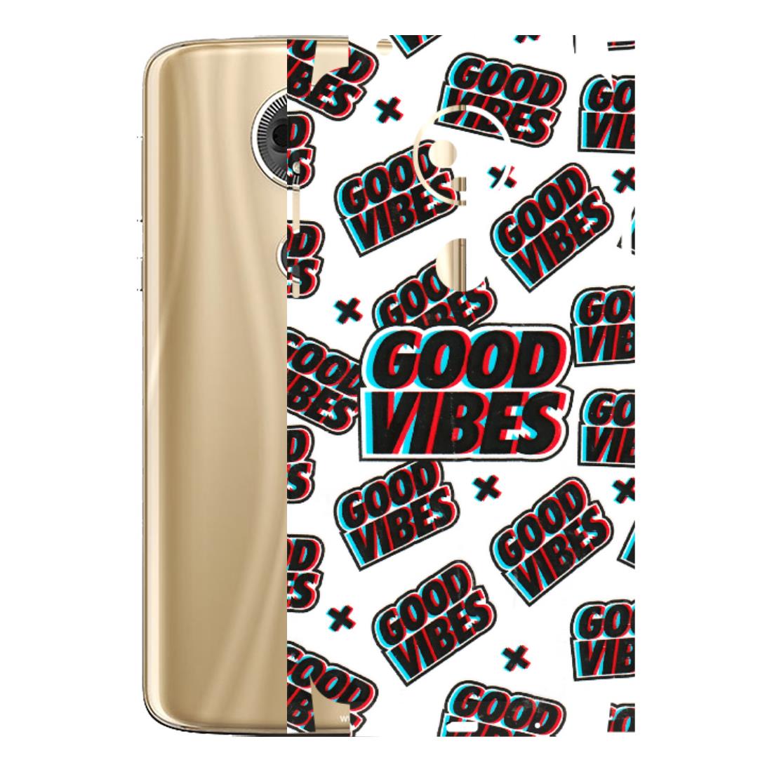 Motorola Phone Skins (All Models) - Good Vibes - 3D Embossed Finish (L-282) Motorola Moto E5 Plus