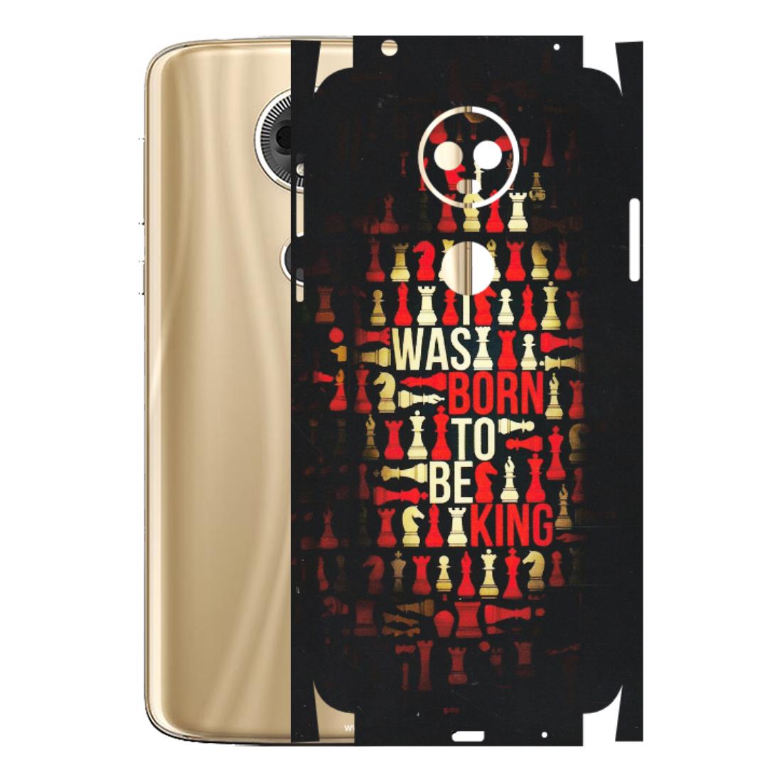 Motorola Phone Skins (All Models) - Born To Be King - Matte Finish (M-73) Motorola Moto E5 Plus