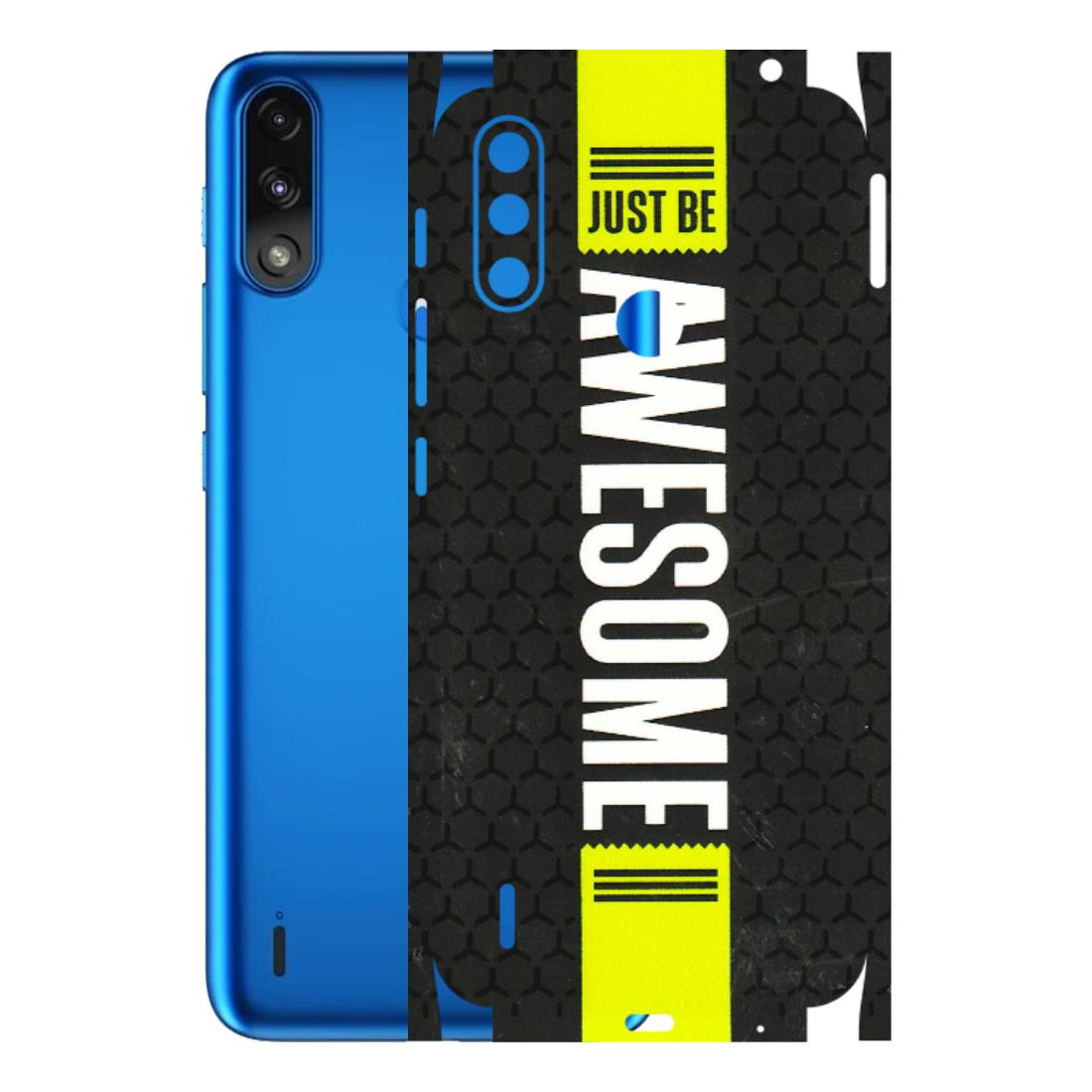 Motorola Phone Skins (All Models) - Just Be Awesome - 3D Embossed Finish (L-101) Motorola Moto E7 Power