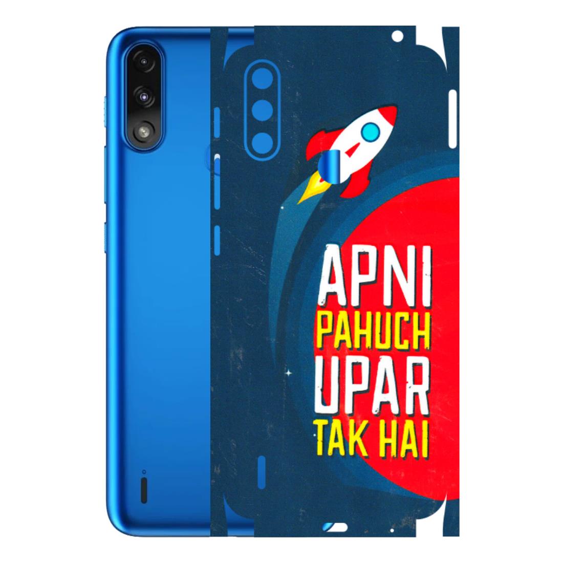 Motorola Phone Skins (All Models) - Apni Pahuch Upar Tak Hai - 3D Embossed Finish (L-276) Motorola Moto E7 Power