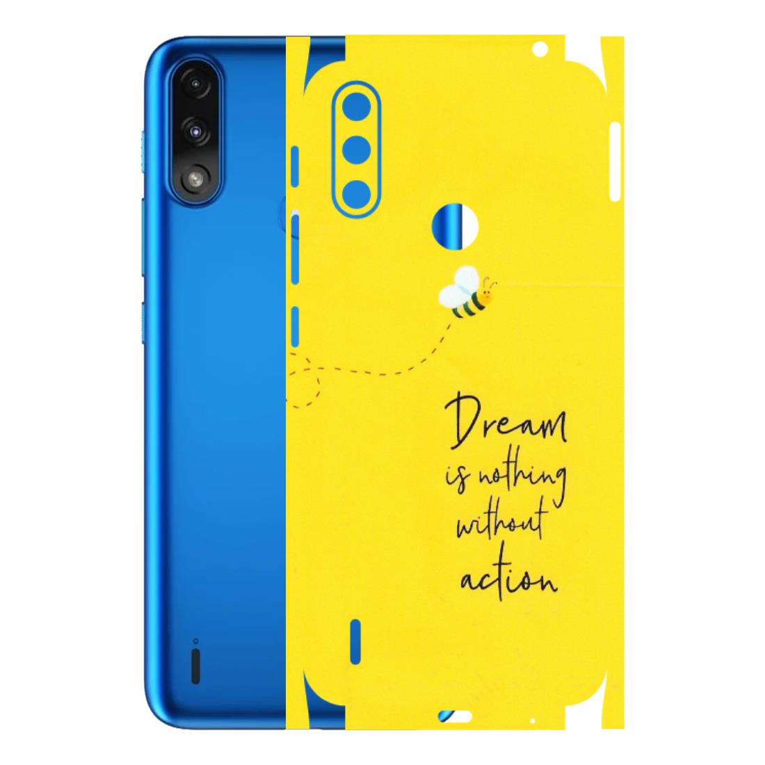 Motorola Phone Skins (All Models) - Dream Is Nothing Without Action - Matte Finish (M-138) Motorola Moto E7 Power