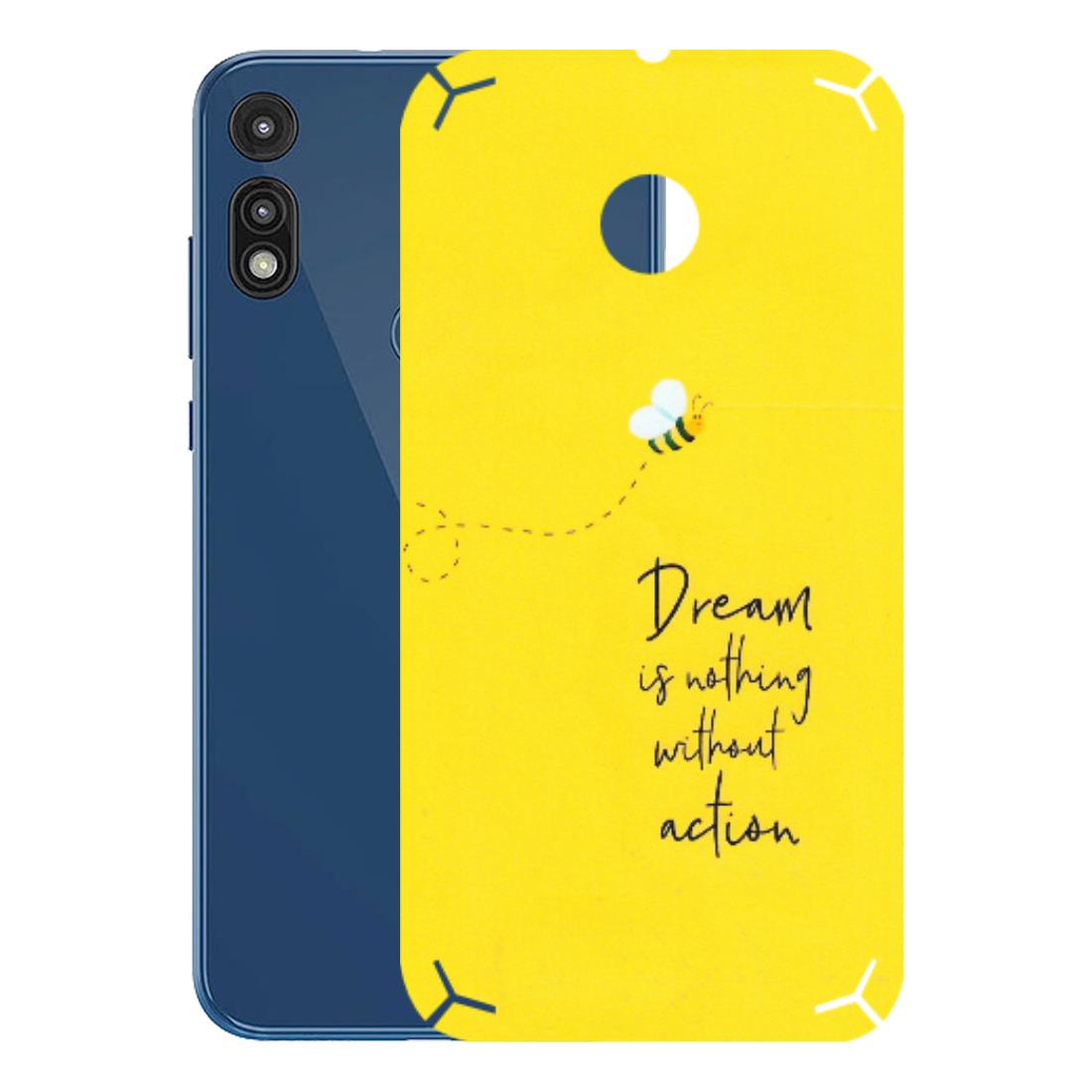 Motorola Phone Skins (All Models) - Dream Is Nothing Without Action - Matte Finish (M-138) Motorola Moto E