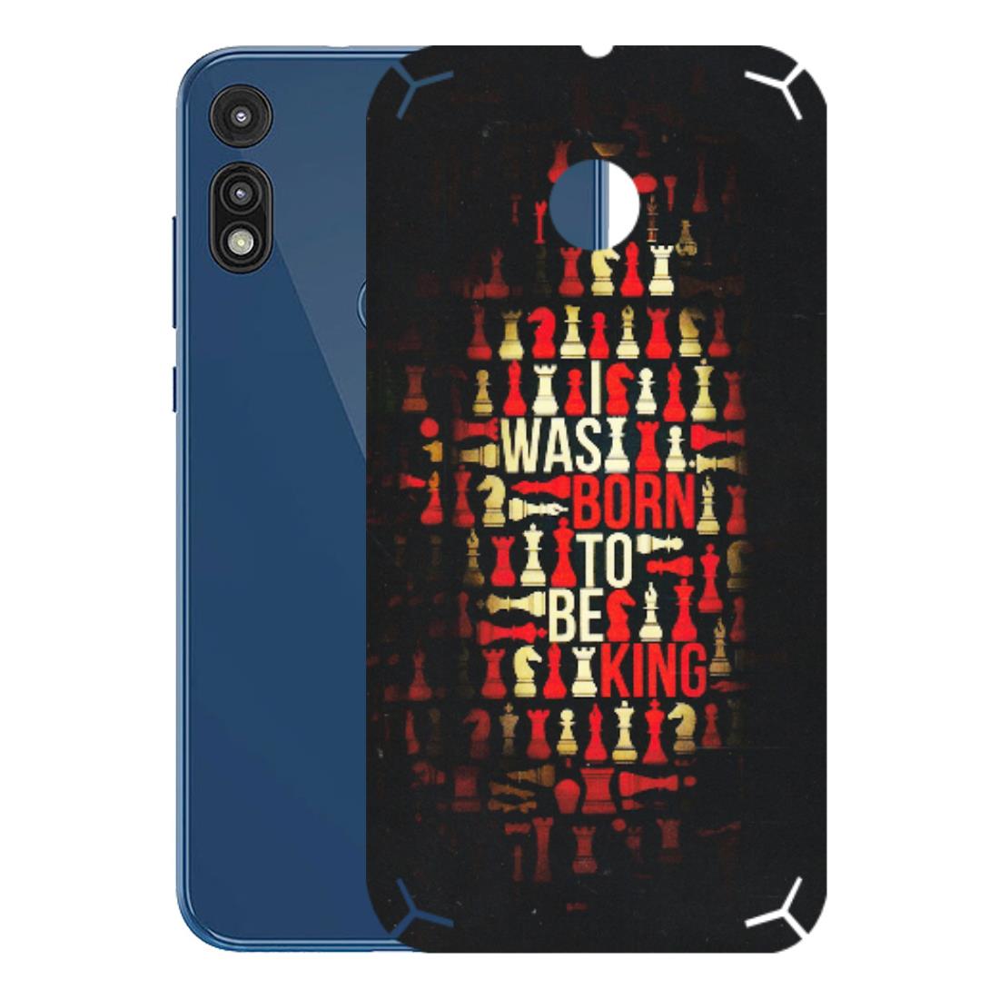 Motorola Phone Skins (All Models) - Born To Be King - Matte Finish (M-73) Motorola Moto E