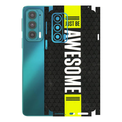 Motorola Phone Skins (All Models) - Just Be Awesome - 3D Embossed Finish (L-101) Motorola Moto Edge 20 (5G)