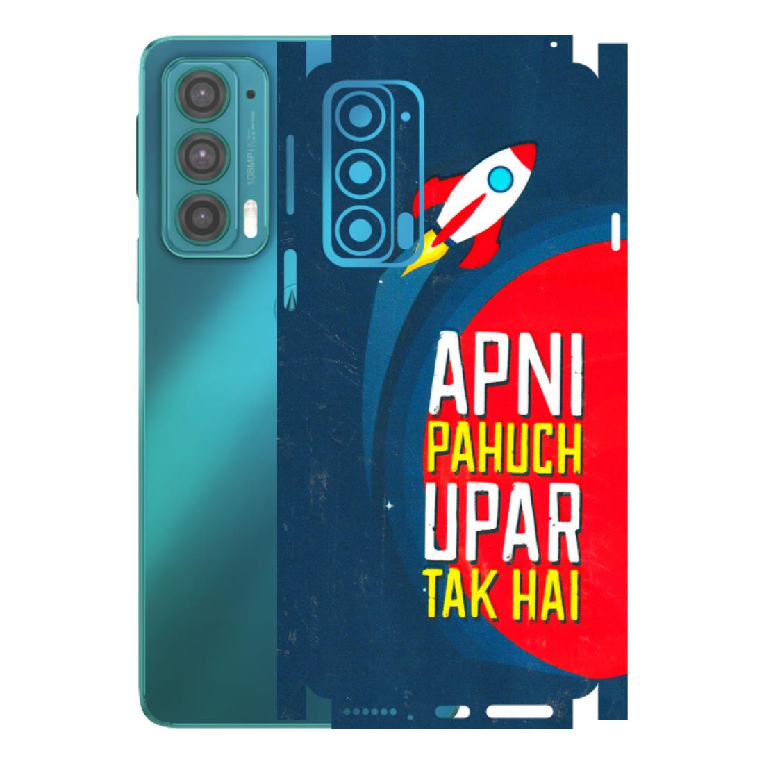 Motorola Phone Skins (All Models) - Apni Pahuch Upar Tak Hai - 3D Embossed Finish (L-276) Motorola Moto Edge 20 (5G)