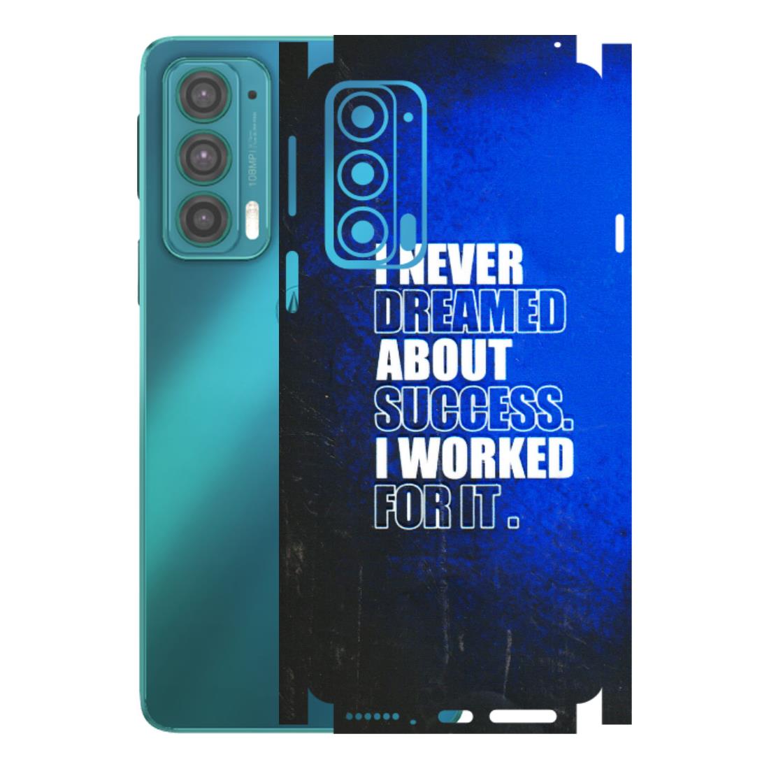 Motorola Phone Skins (All Models) - I Never Dreamed About Success - 3D Embossed Finish (L-283) Motorola Moto Edge 20 (5G)